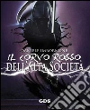 Il Corvo Rosso dell'Alta Società. E-book. Formato EPUB ebook di Daniele Imbornone