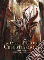 La torre di Selenia - Celestialsoul. E-book. Formato EPUB