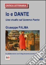 Io e Dante. E-book. Formato EPUB ebook