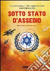 Sotto stato d'assedio: seconda edizione. E-book. Formato EPUB ebook di Marco Eletti