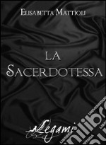 La sacerdotessa. E-book. Formato EPUB ebook