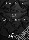 La sacerdotessa. E-book. Formato EPUB ebook