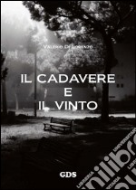 Il cadavere e il vinto. E-book. Formato Mobipocket ebook