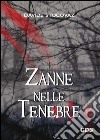 Zanne nelle tenebre. E-book. Formato EPUB ebook