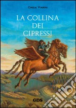 La collina dei cipressi. E-book. Formato EPUB ebook