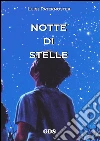 Notti di stelle. E-book. Formato EPUB ebook