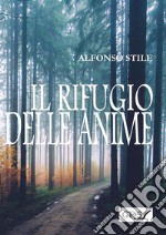 Il rifugio delle anime. E-book. Formato EPUB ebook