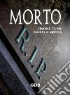 MEMENTO MORI - Morto. E-book. Formato EPUB ebook