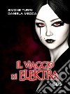 MEMENTO MORI - Il viaggio di Elektra. E-book. Formato EPUB ebook