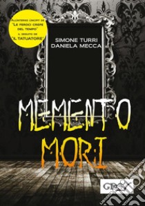 Memento mori. E-book. Formato Mobipocket ebook di Simone Turri