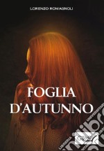 Foglia d&apos;Autunno. E-book. Formato EPUB