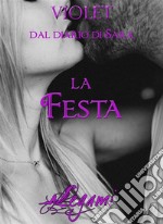 Dal diario di Sara. La festa. E-book. Formato EPUB ebook