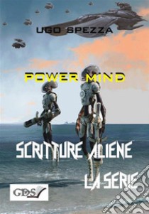 Power Mind. E-book. Formato EPUB ebook di Ugo Spezza