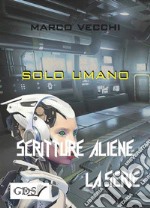 Solo umano. E-book. Formato EPUB ebook