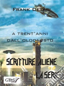 A trent'anni dall'olocausto. E-book. Formato Mobipocket ebook di Frank Detari