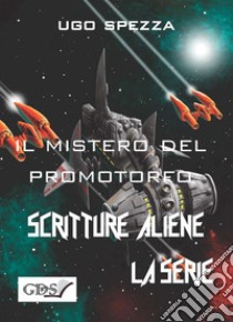 Il mistero del protomorfo. E-book. Formato EPUB ebook di Ugo Spezza