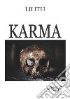 Karma. E-book. Formato EPUB ebook di Lilith