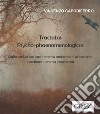 Tractatus Psycho-phaenomenologicusDalla “Selva oscura” – anima materiale – al “Castello interiore” – anima spirituale. E-book. Formato PDF ebook di Vincenzo Capodiferro