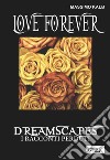 Love forever- Dreamscapes - I racconti perduti- volume 28. E-book. Formato EPUB ebook