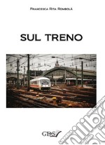 Sul treno. E-book. Formato EPUB ebook