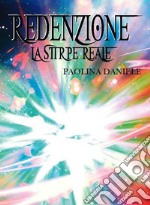 Redenzione la stirpe reale. E-book. Formato EPUB ebook