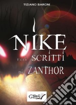 Nike &amp; gli scritti di Zanthor. E-book. Formato Mobipocket ebook