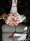 Dal diario di Sara. La fusione. E-book. Formato Mobipocket ebook