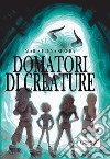 Domatore di Creature. E-book. Formato Mobipocket ebook