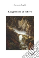 Il sagrestano di Valleve. E-book. Formato Mobipocket ebook