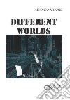 Different Worlds. E-book. Formato Mobipocket ebook