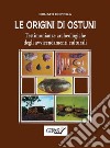 Le origini di Ostuni. Testimonianze archeologiche degli avvicendamenti culturali. E-book. Formato Mobipocket ebook