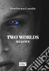 Two Worlds Alliance. E-book. Formato Mobipocket ebook