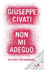 Io non mi adeguo. E-book. Formato EPUB ebook