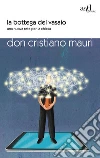 La bottega del vasaio. Una nuova rete per la chiesa. E-book. Formato EPUB ebook di don Cristiano Mauri