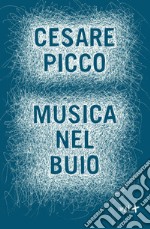 Musica nel buio. E-book. Formato EPUB ebook