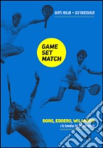 Game, Set, Match. E-book. Formato EPUB ebook