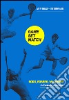 Game, Set, Match. E-book. Formato EPUB ebook di Mats Holm