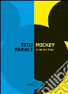 Mickey: Uomini e Topo. E-book. Formato EPUB ebook di Tito Faraci