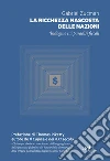La ricchezza nascosta delle nazioni: Indagine sui paradisi fiscali. E-book. Formato EPUB ebook
