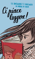 Ci piace leggere!. E-book. Formato EPUB ebook