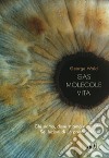 Gas molecole vita: Chi siamo, dove stiamo andando - Sei lezioni di un premio Nobel. E-book. Formato EPUB ebook