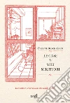 Le case dei miei scrittori. E-book. Formato EPUB ebook di Michela Volante