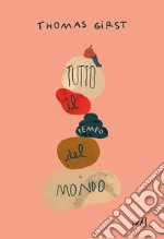 Tutto il tempo del mondo. E-book. Formato EPUB ebook