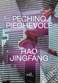 Pechino pieghevole. E-book. Formato EPUB ebook