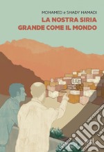 La nostra Siria grande come il mondo. E-book. Formato EPUB