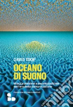 Oceano di suono: Musica ambient e ascolto radicale nell’era della comunicazione. E-book. Formato EPUB ebook