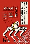 Tecnocina: Storia della tecnologia cinese dal 1949 a oggi. E-book. Formato EPUB ebook di Simone Pieranni