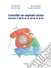 L'ascolto: un approdo sicuro: Quando il telefono ci viene in aiuto. E-book. Formato EPUB ebook di Giulia Rivellini