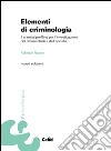 Elementi di criminologia: Il criminal profiling per l'investigazione dei crimini rituali e dell'occulto. E-book. Formato PDF ebook
