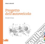 Progetto dell'autoveicolo: Concetti di base. E-book. Formato PDF ebook